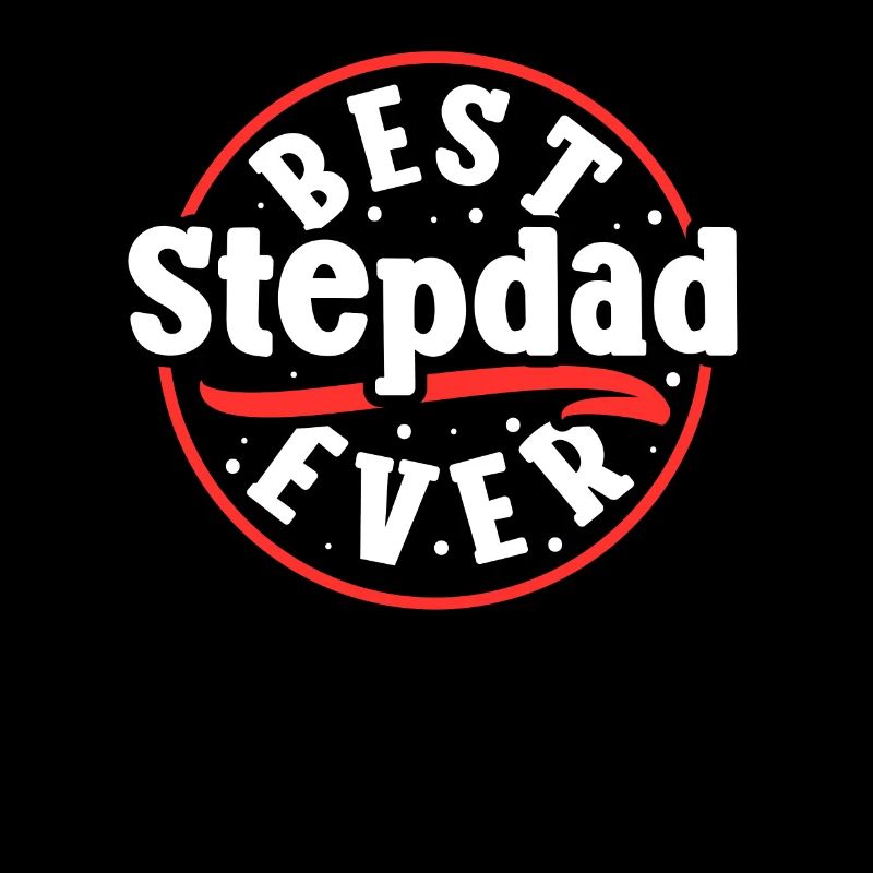 Meilleur beau-père de tous les temps Stepdad Stepdad