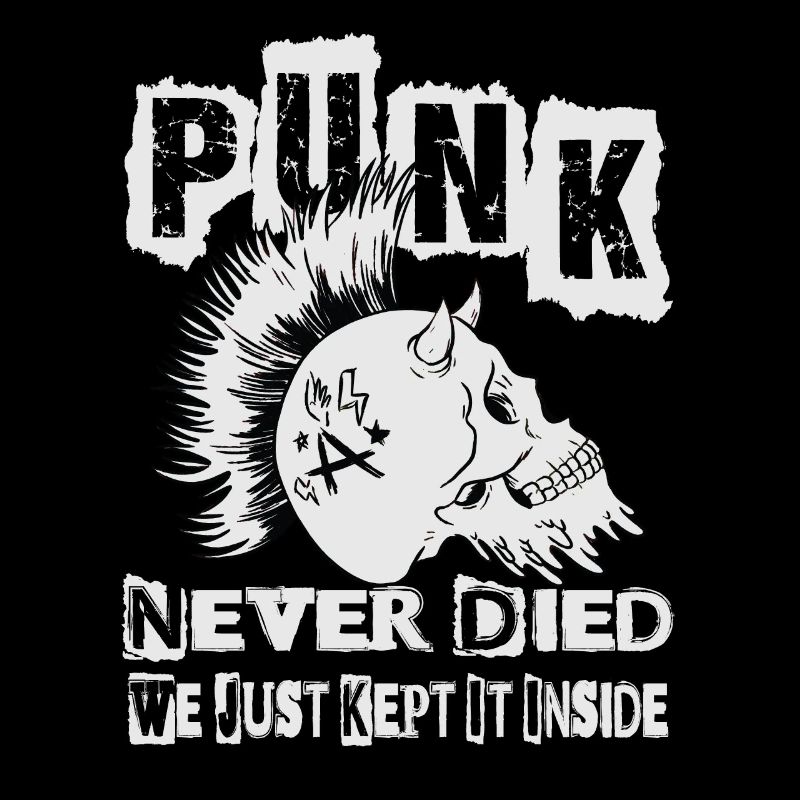 Punk Never Died We Just Kept It Inside - Gothic -