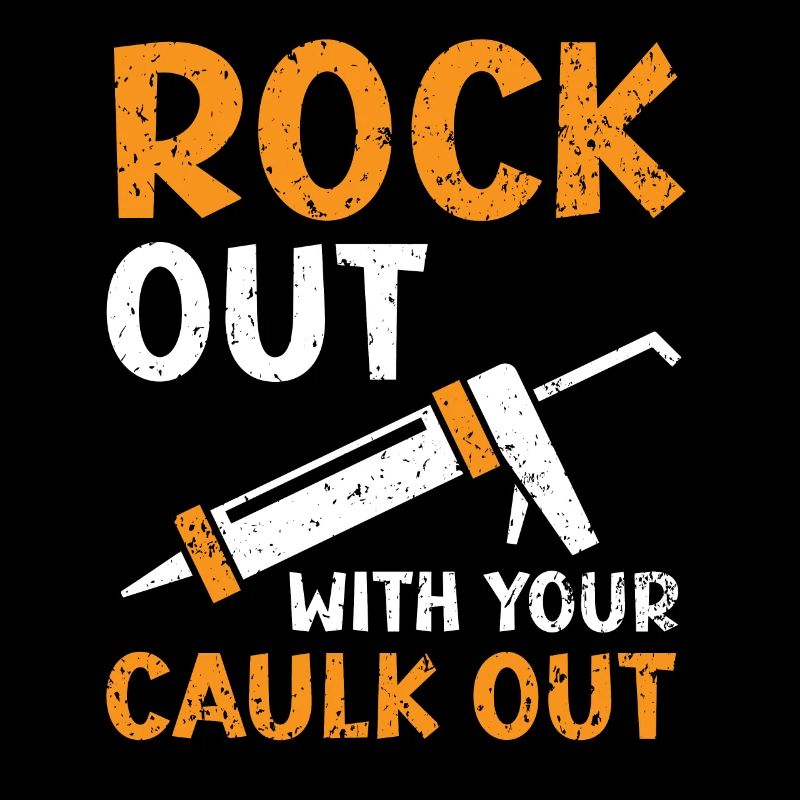 Rockout mit Ihrem Caulk Out Bauarbeiter