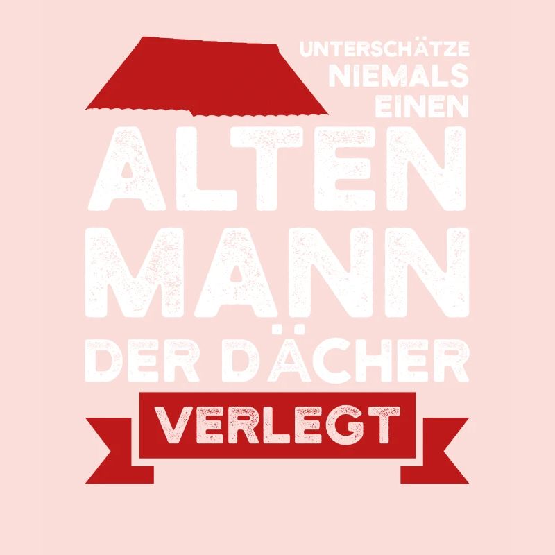 Dachdecker Beruf Dachdecken Geschenk