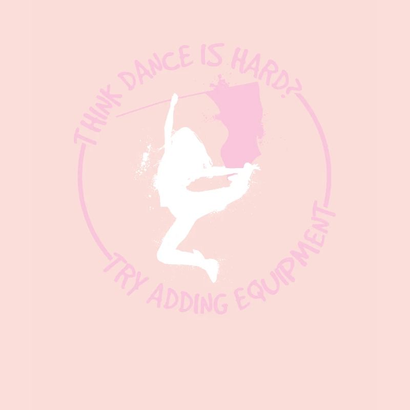 Think Dance Is Hard Corps de drapeau amusant