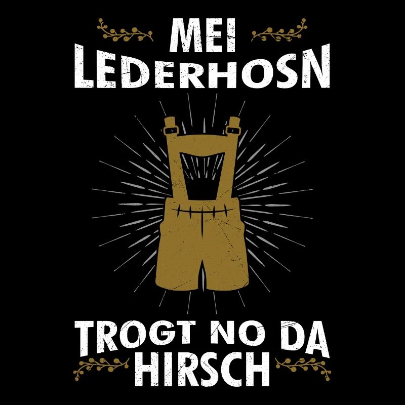 mei lederhosn trogt no da hirsch