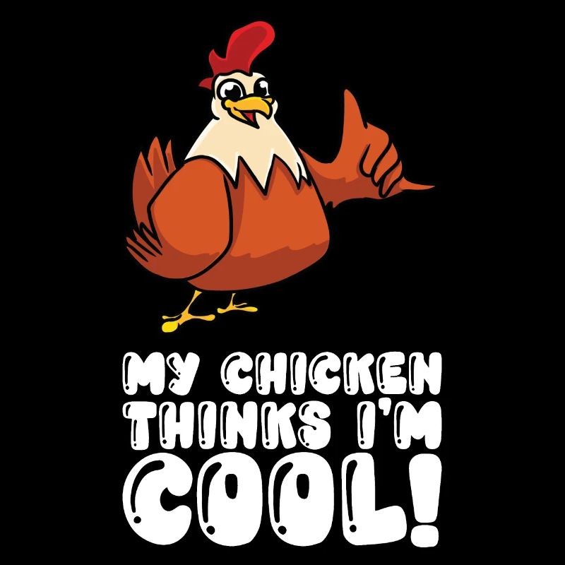 Mon poulet pense dans cool