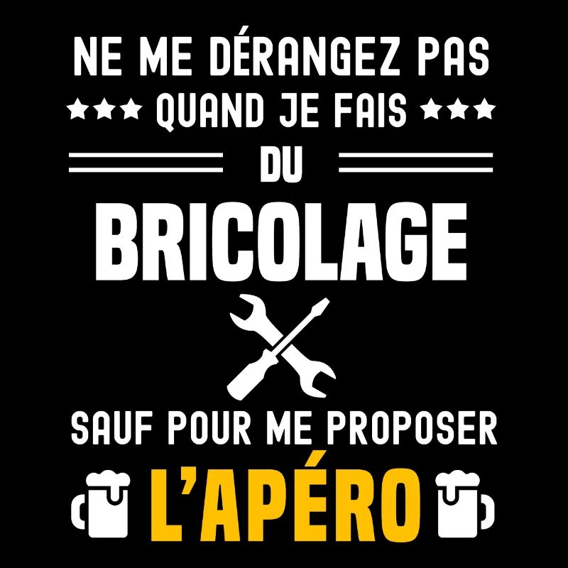 bricolage bricoler ne dérangez pas sauf apéro