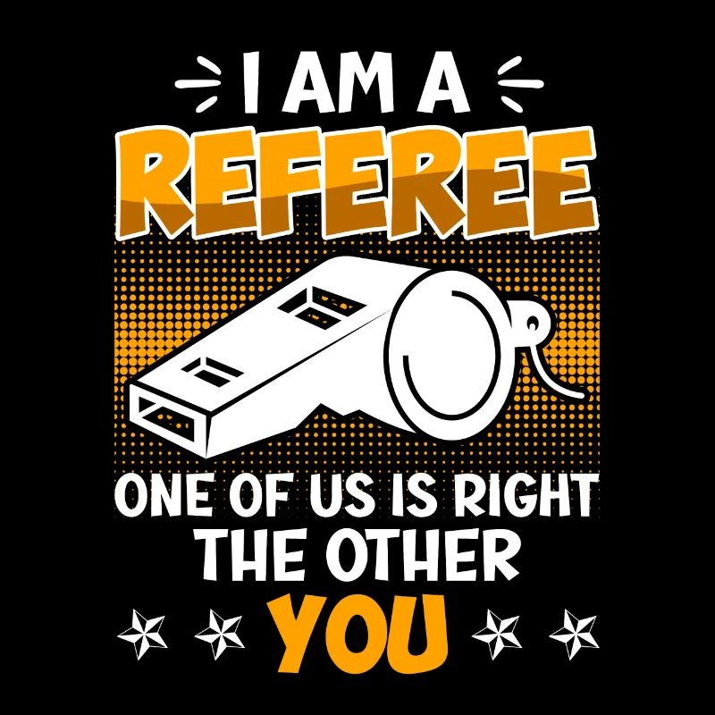 I'm referee one of us is right
