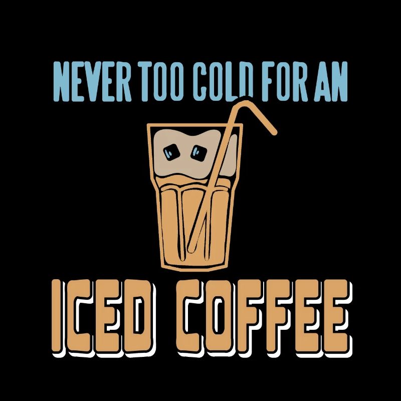 Never Too Cold For An Iced Coffee Retro Awesome