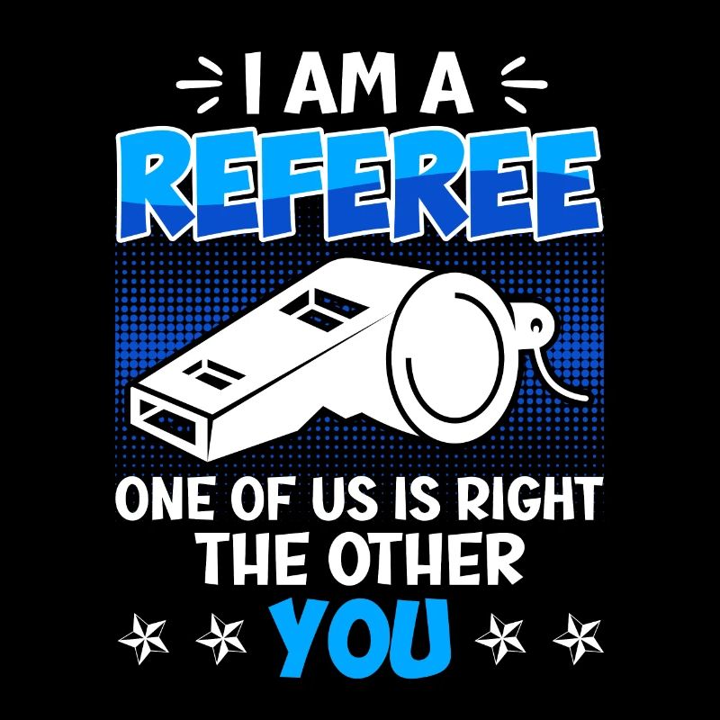 I'm referee one of us is right