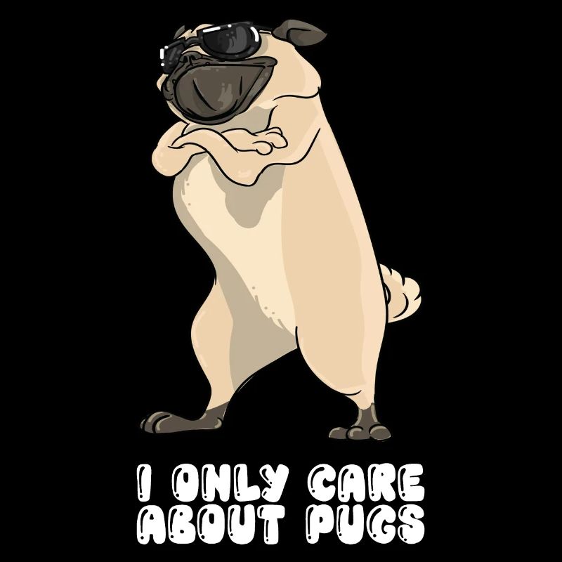 I Only Care About Pugs