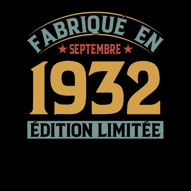 Fabriqué En Septembre 1932 Édition Limitée