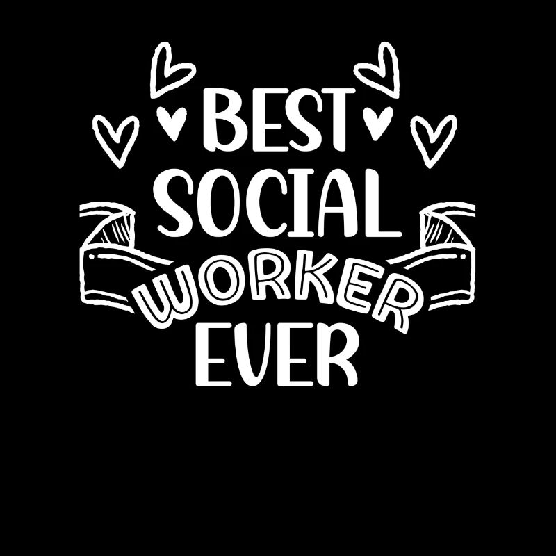 Best Social Worker Ever Social Work