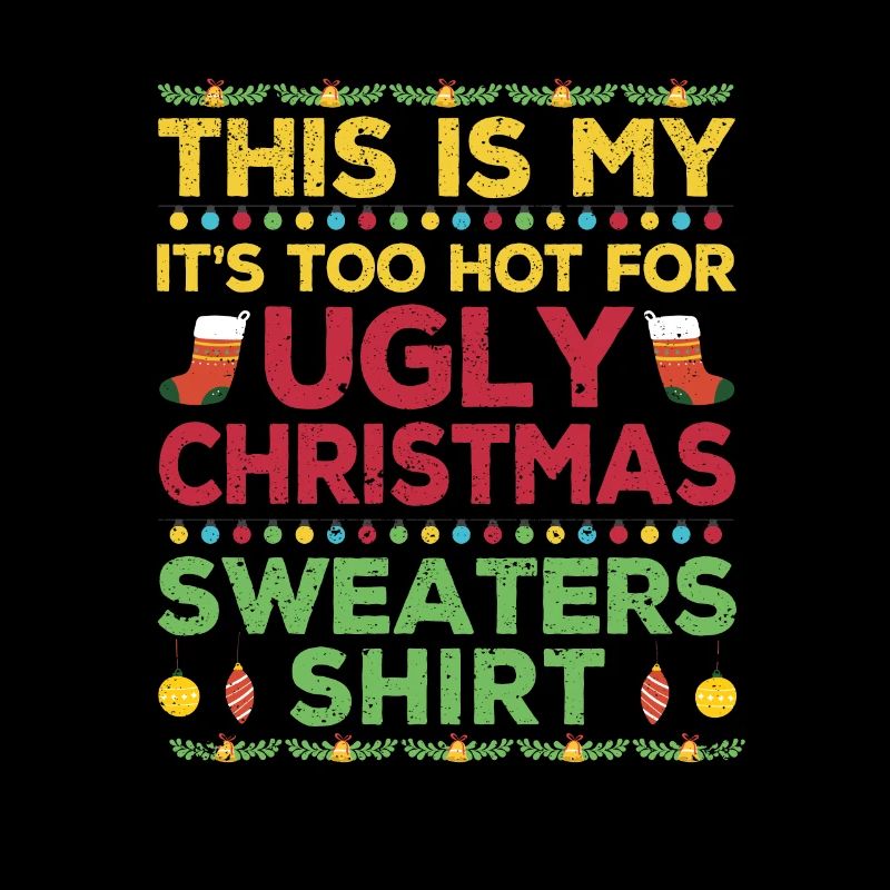 C’est mon C’est trop chaud pour la sueur de Noël laide