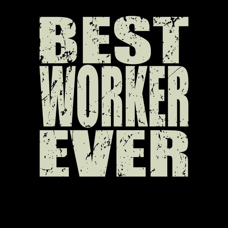 Best Arbeiter ever Arbeiter Geschenk