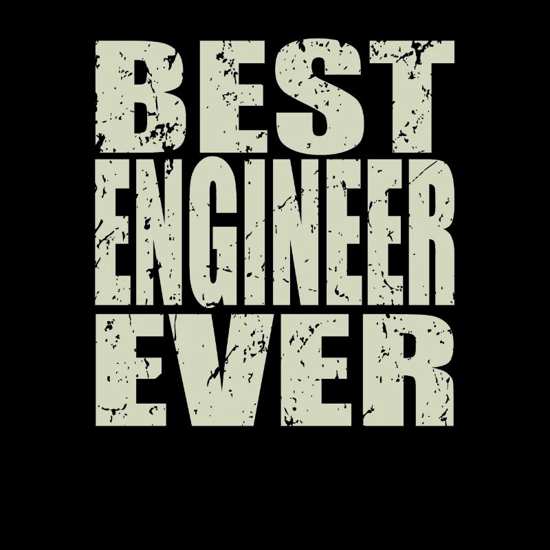 Best Engineer ever Engineer Gift
