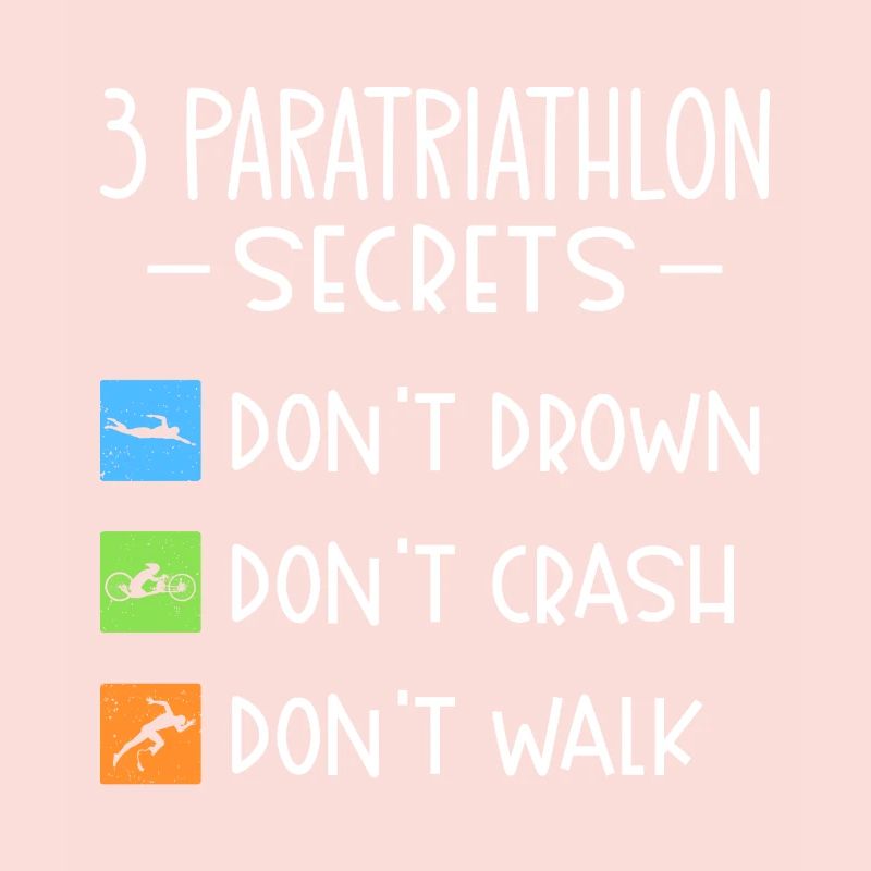 Paratriathlon secrets Do not drown, fall