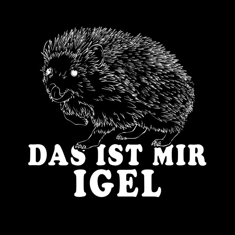 Witziger Igel Spruch Das ist mir Igel Braunbrust