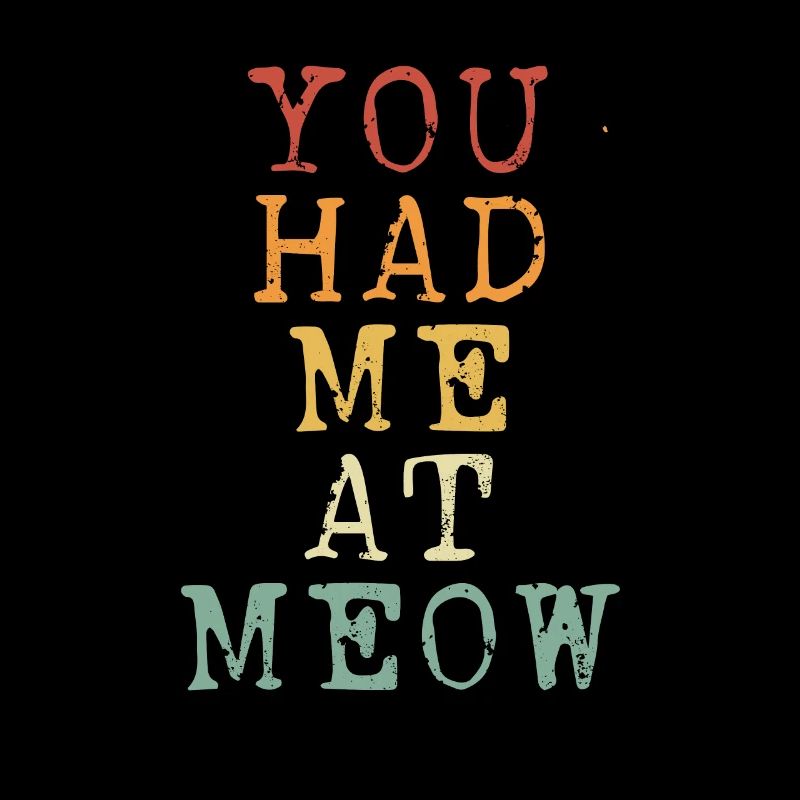 Tu m’as eu à Meow
