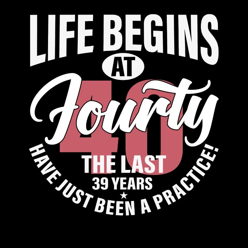 la vie commence à 40 ans