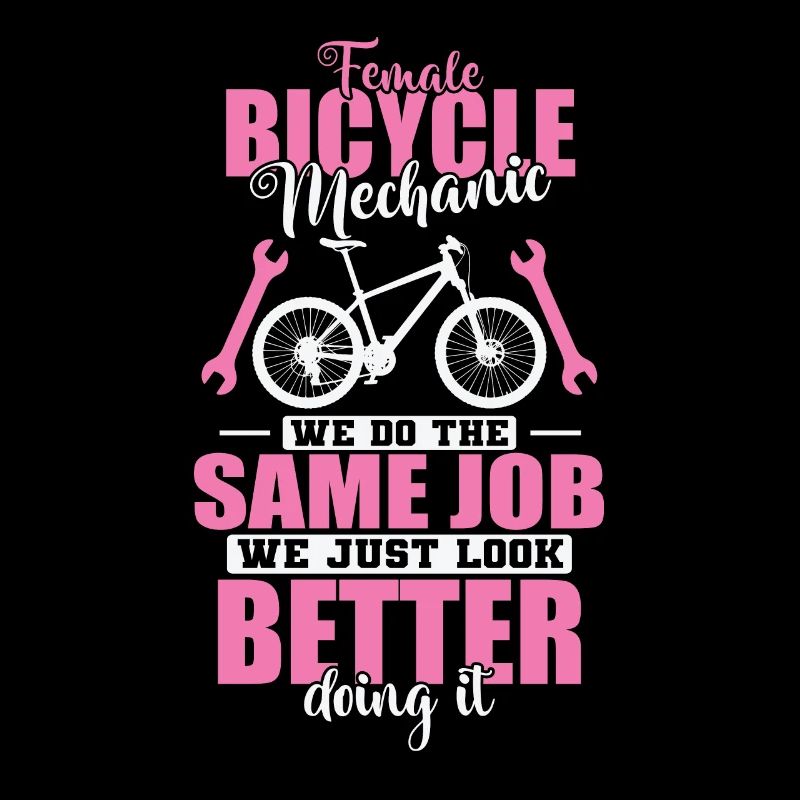 Female Bicycle Mechanic Just look better doing it