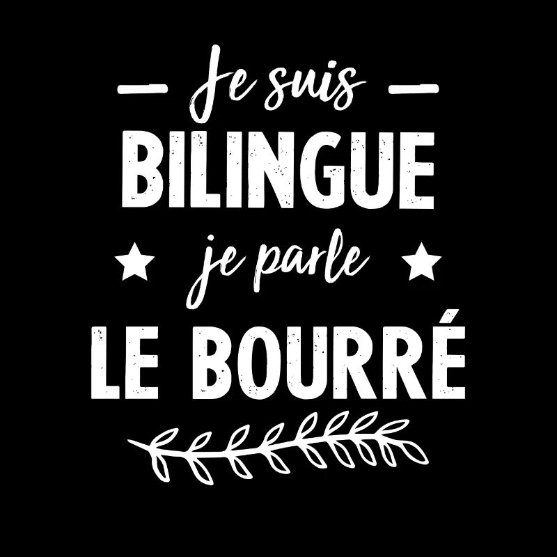 Je suis bilingue je parle le bourré