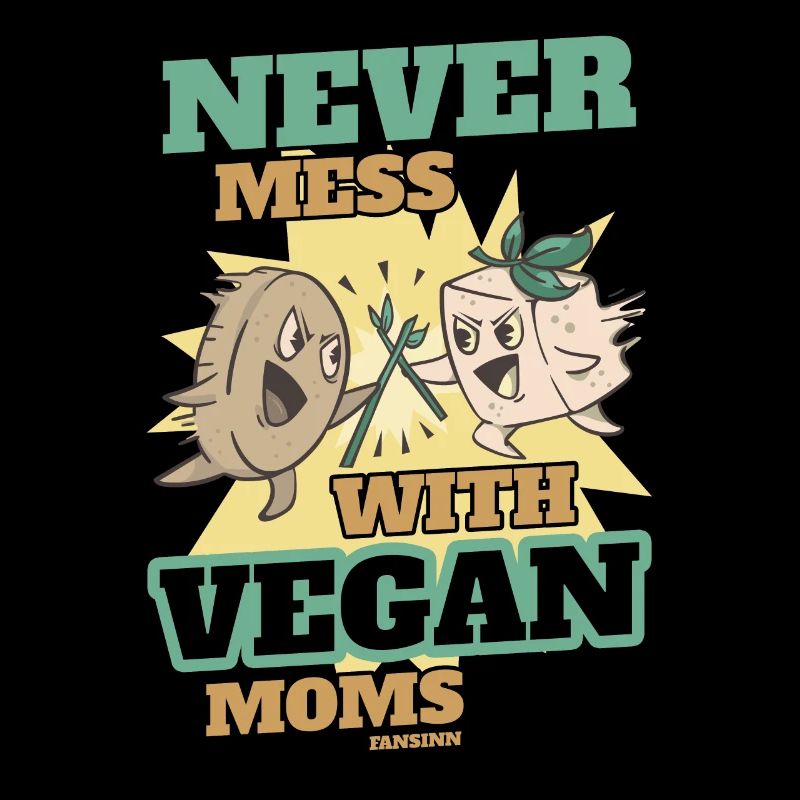 Don't mess with vegan moms
