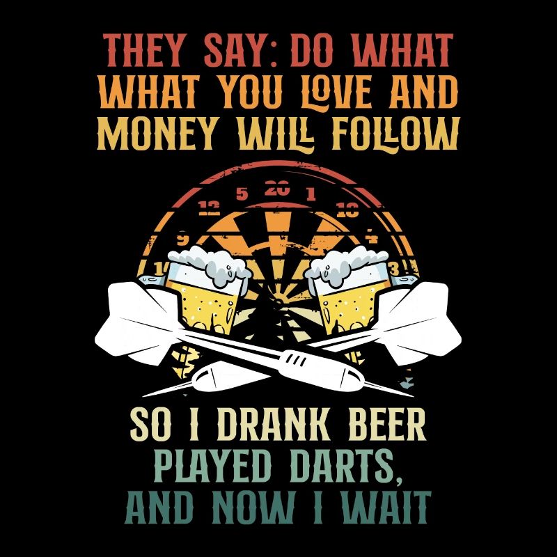 I drank beer and retro darts