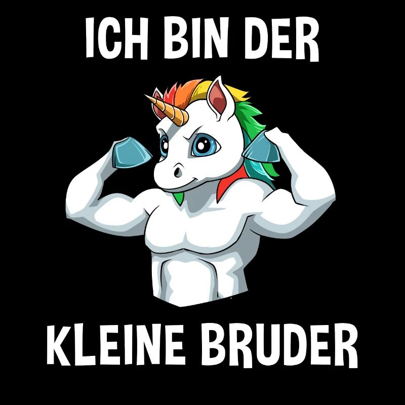Starkes Einhorn Kleiner Bruder - Ich bin der