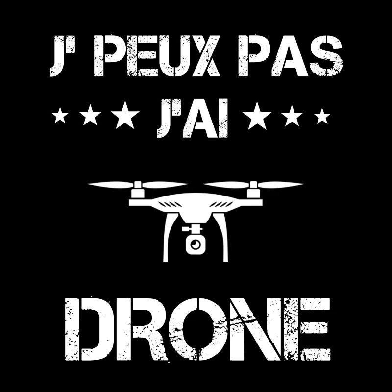 je peux pas j'ai drone cadeau drones