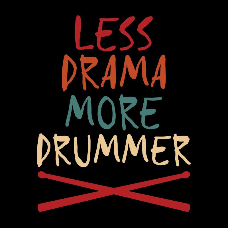 Less Drama More Drummer Drumsticks Cool Drummer
