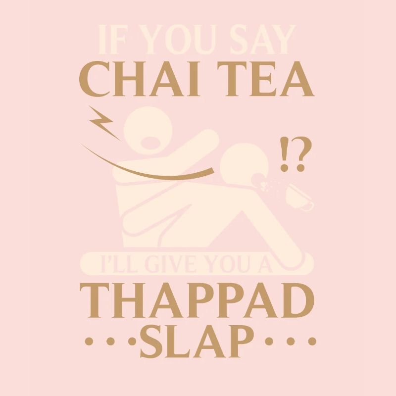 Chai Schwarzer Tee "Ich gebe dir einen Thappad