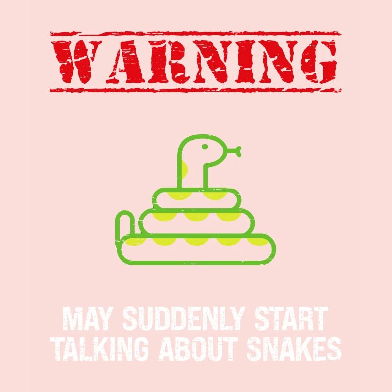Warning May Suddenly Start Talking About Snakes