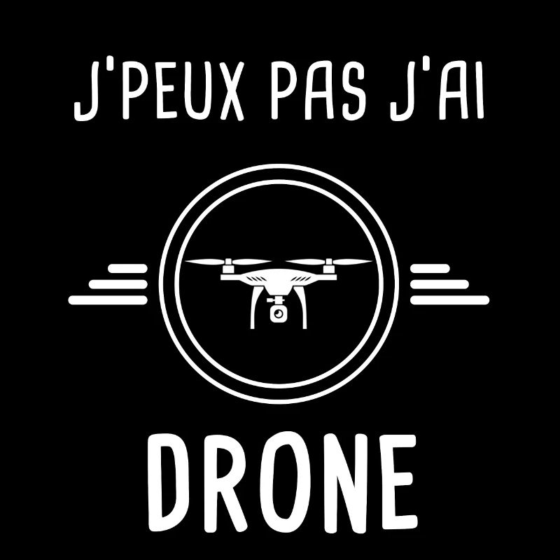 drone je peux pas j'ai drone drones