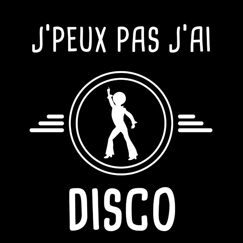 disco je peux pas j'ai disco danse