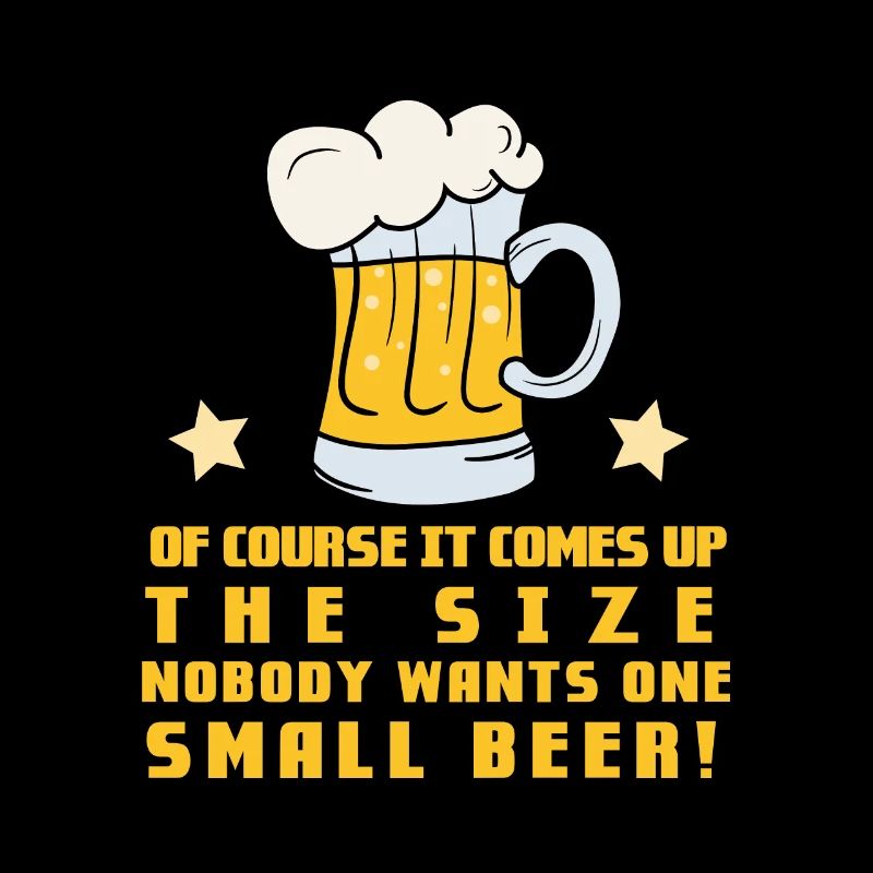 Of course it depends on the size! Beer drinker