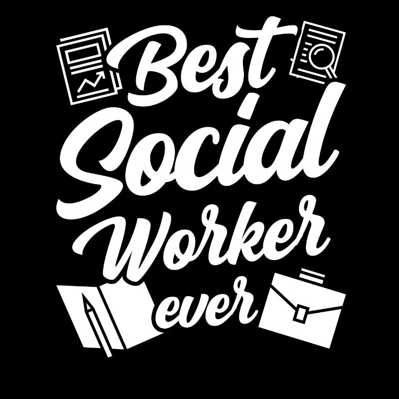 Best Social Worker Ever Social Work