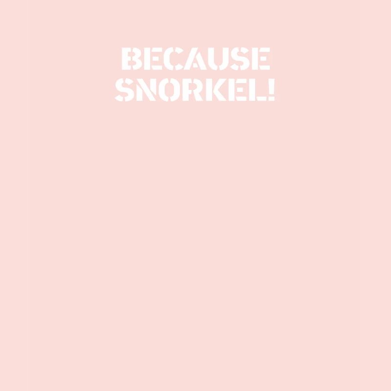 Tauchen - Because Snorkel