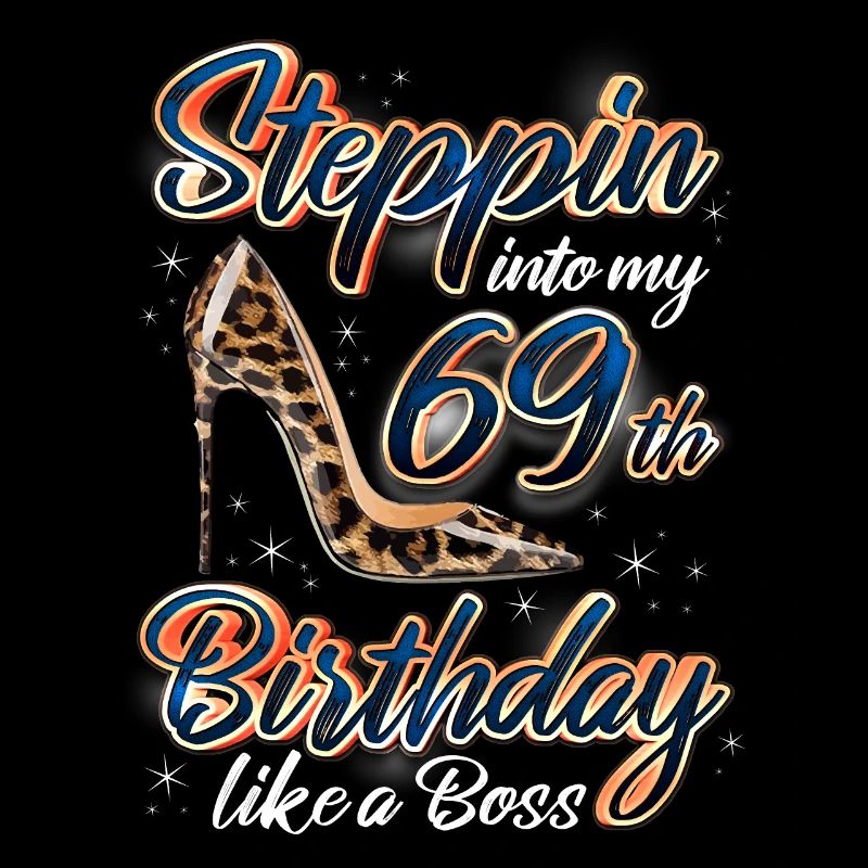 Steppin dans mon 69e anniversaire 69. Geburtstags