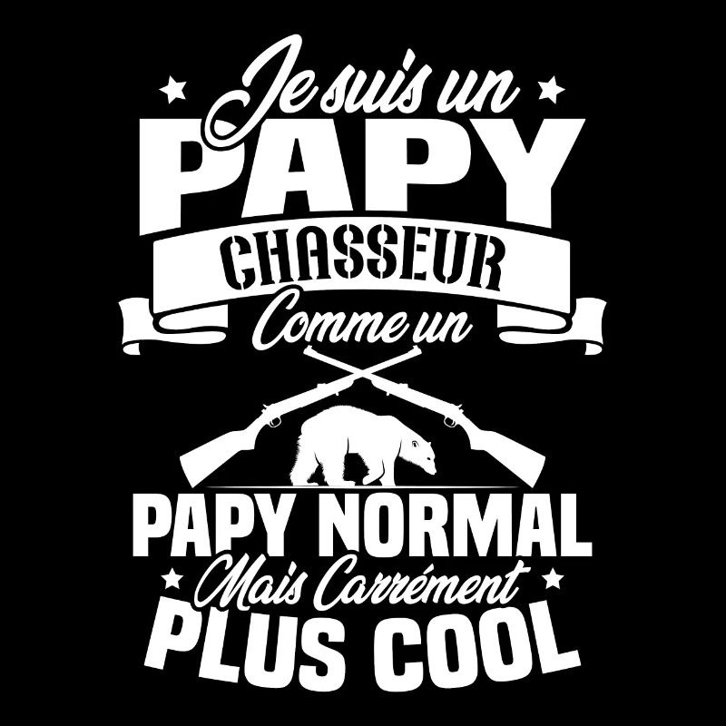 Je suis un papy chasseur comme un papy normal