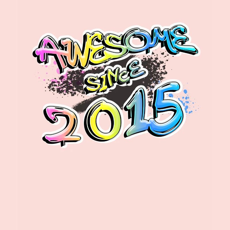 Awesome since 2015 Graffiti Motiv