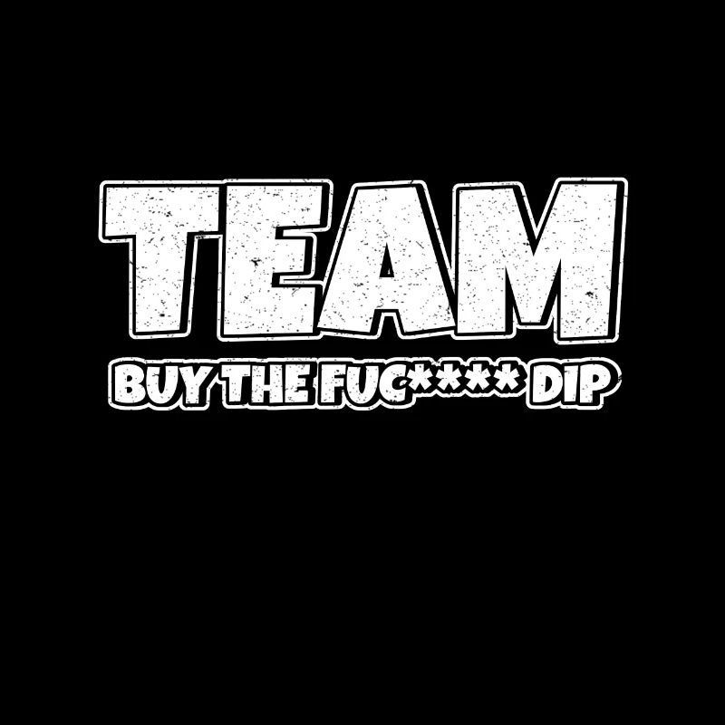 Team BTFD Acheter The Dip Crypto Stonk Meme Funny