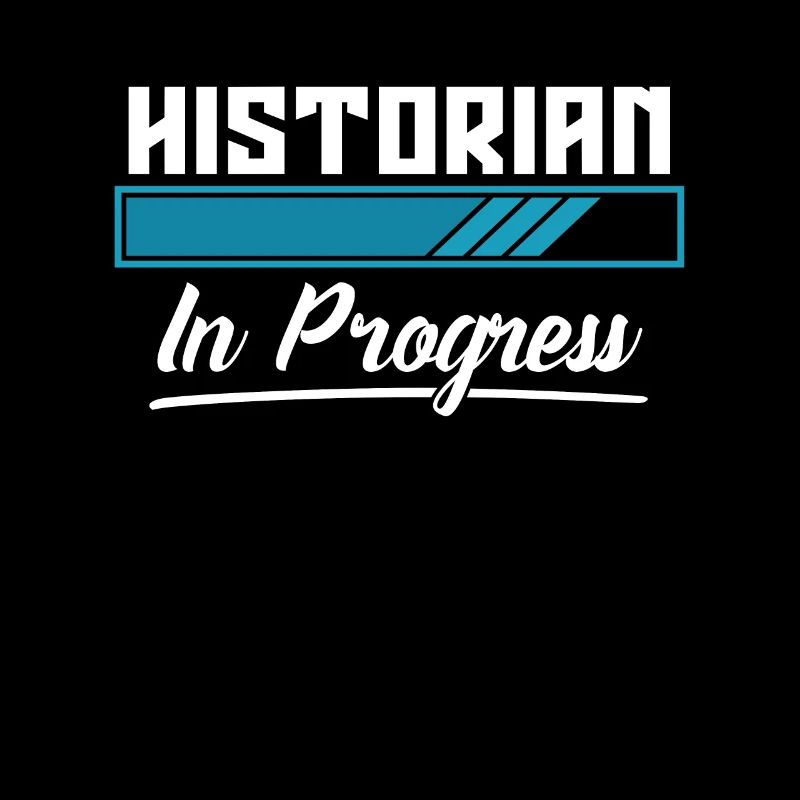 Historian In Progress Historian Student Historians