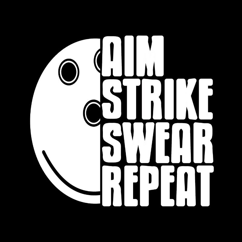 Aim strinke swear repeat
