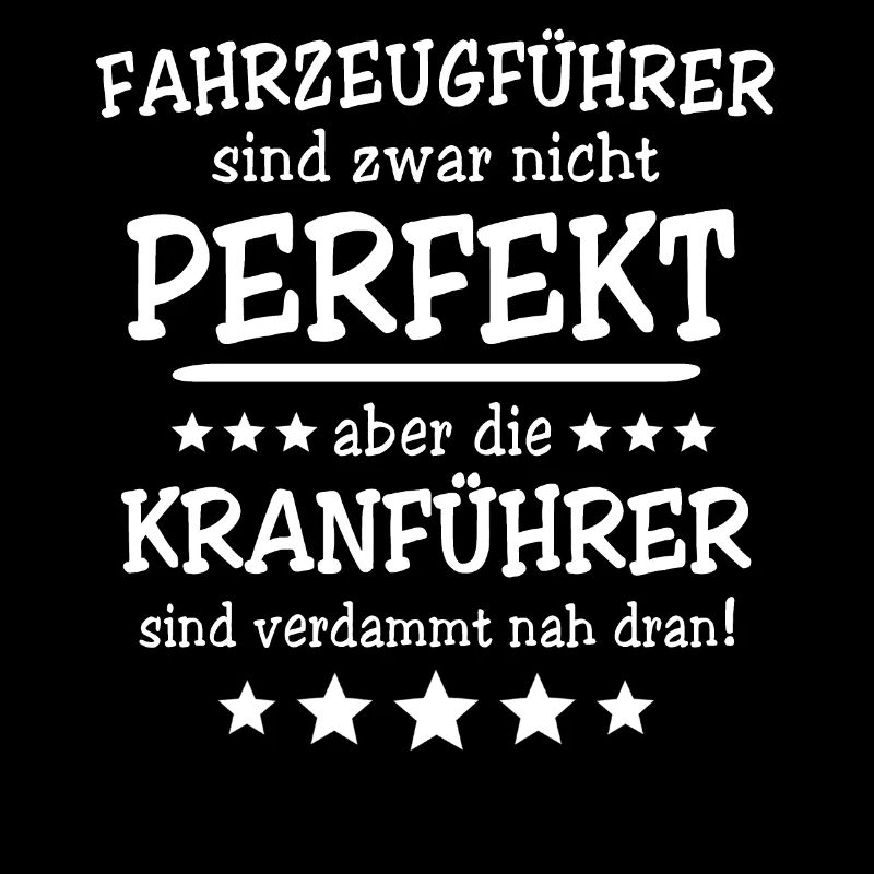 Kranführer Sprüche Kranfahrer Spruch