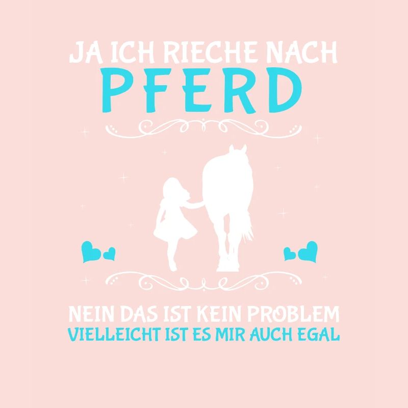 Ja Ich Rieche Nach Pferd Kein Problem