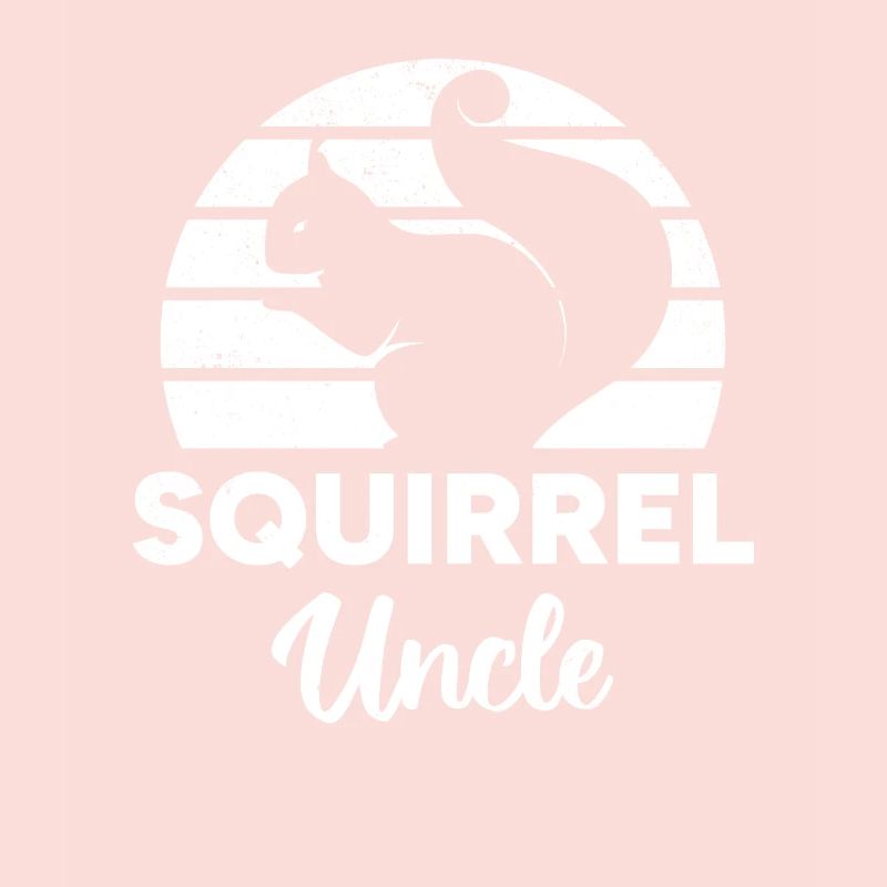 Squirrel Owner Squirrel Uncle Squirrel Lover Uncle
