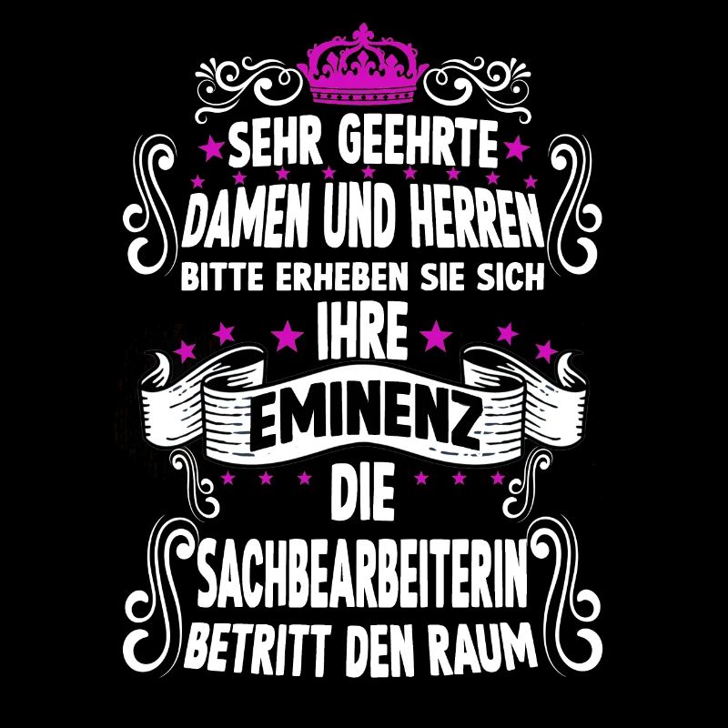 Sachbearbeiterin T Fun Spruch Sachbearbeiterin