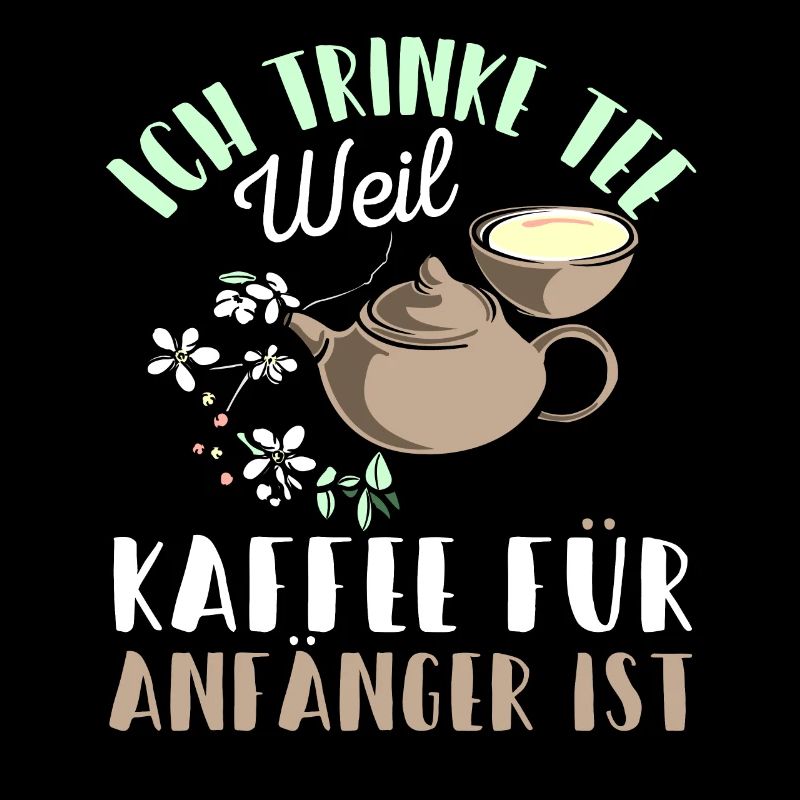 Lustiges gemütlich Bio Tee Trinker Spruch design