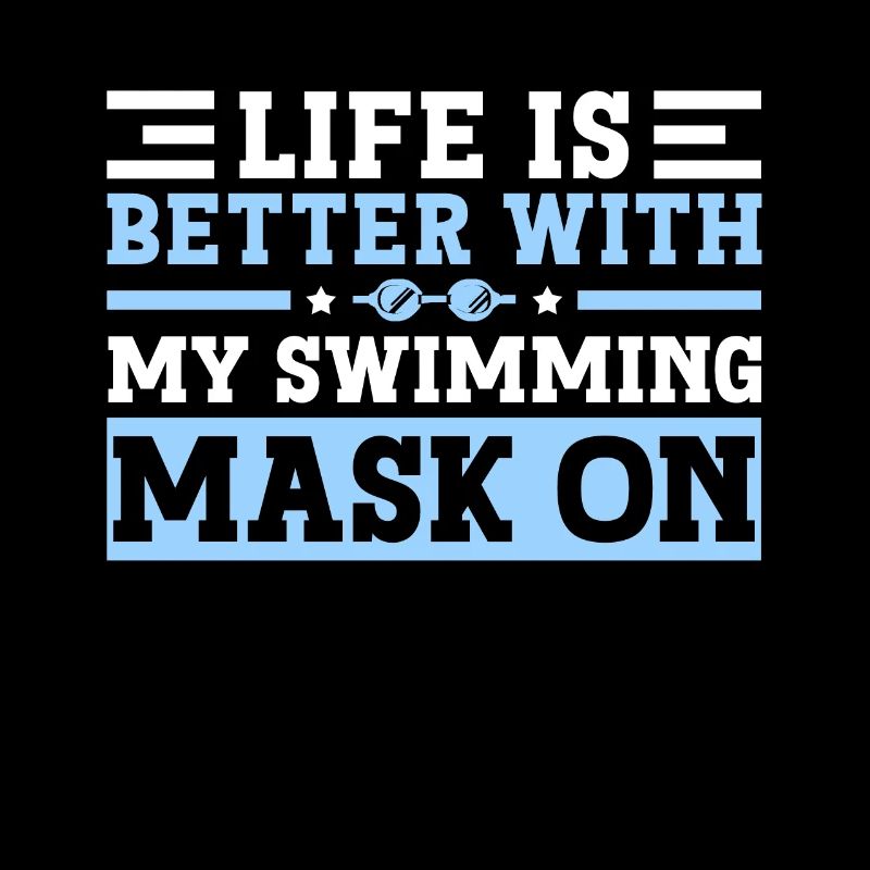 Schimmer Schwimmen Life Is Better With My