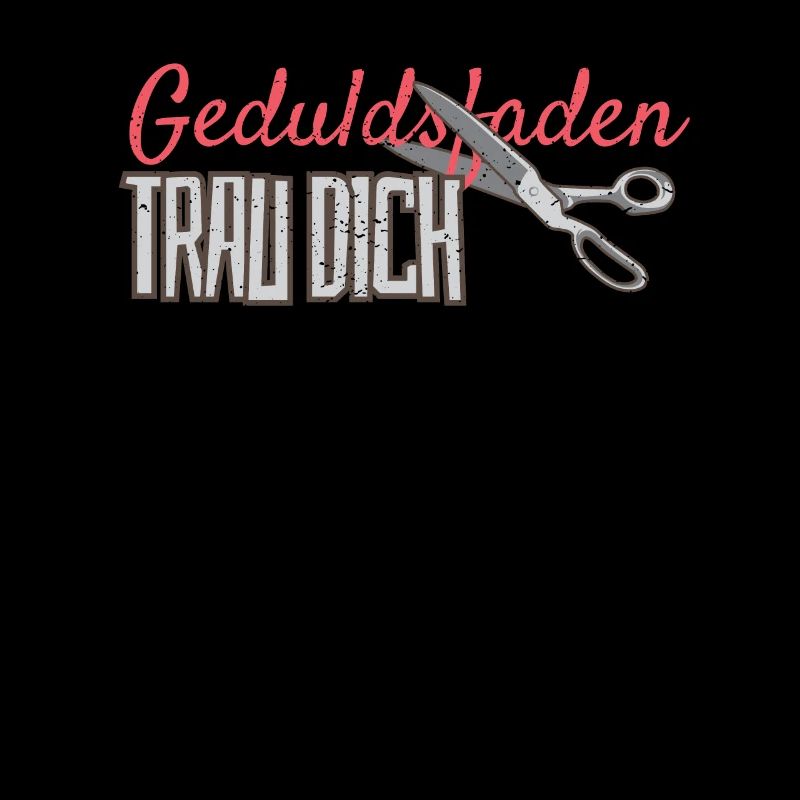 Trau dich Geduldsfaden super Spruch & Geschenk