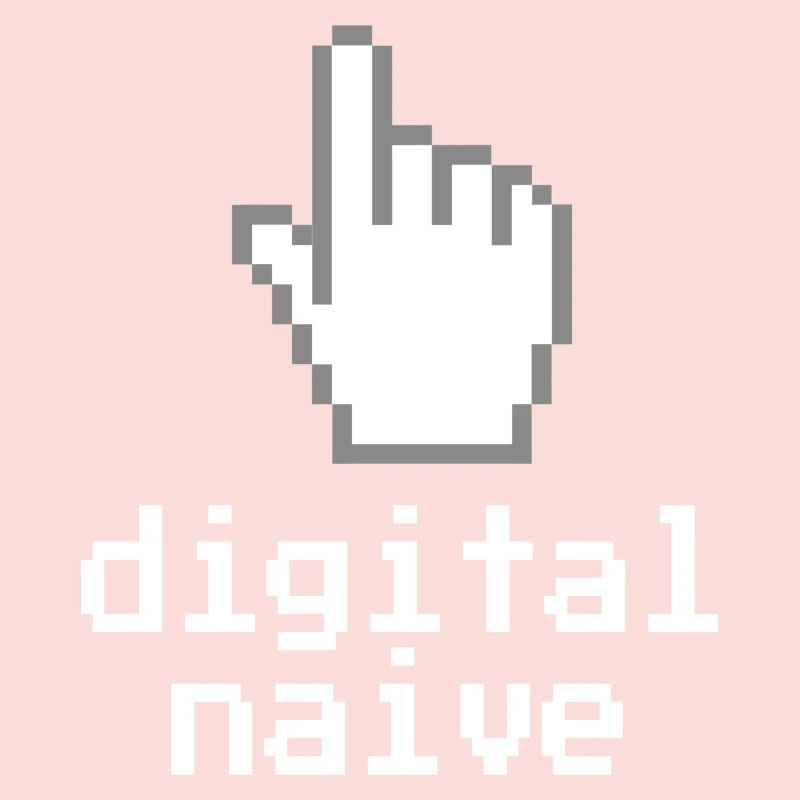 Digitally naïve