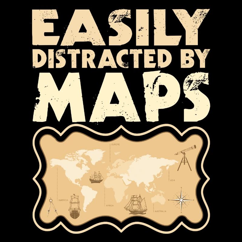Easily distracted by Maps Geography Mapping
